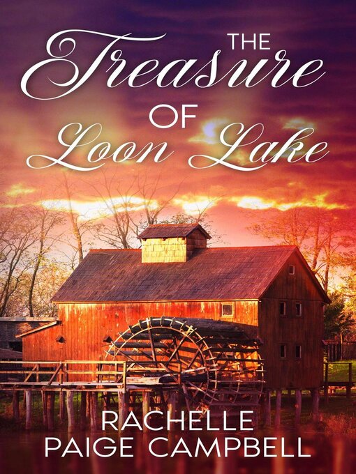 Title details for The Treasure of Loon Lake by Rachelle Paige Campbell - Available